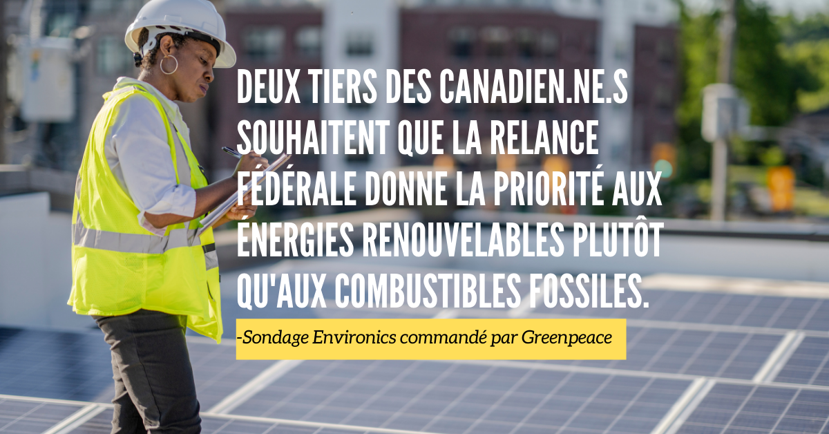 Sondage Environics : deux tiers des Canadien.ne.s souhaitent que la relance fédérale donne la priorité aux énergies renouvelables plutôt qu'aux combustibles fossiles