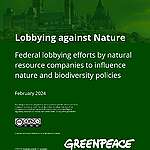 Investigation: Lobbying against Nature