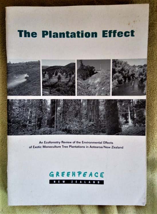 August 1994 Greenpeace publishes The Plantation Effect on the serious environmental impacts of exotic plantation forestry and proposing ecological alternatives