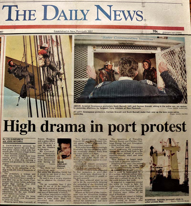 19 August 1997 Greenpeace activists in New Plymouth stopping the unloading of generators for Stratford power station made the front page of the Taranaki Daily News
