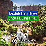 Renungan Haji: Ibadah Haji Hijau untuk Bumi Hijau