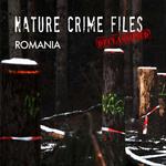 Nature Crime Files - Romania cover