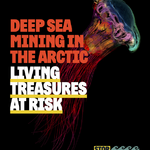 Deep Sea Mining in the Arctic Living Treasures at Risk Cover