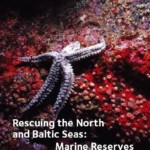 Rescuing the North and Baltic Seas: Marine Rerserves, a key tool