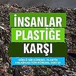 [RAPOR] Güçlü Bir Plastik Anlaşması İçin Küresel Destek