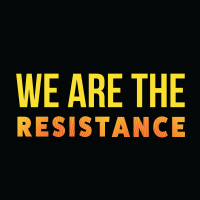 Downloadable We Are The Resistance Graphic